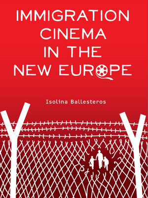 cover image of Immigration Cinema in the New Europe